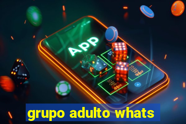 grupo adulto whats